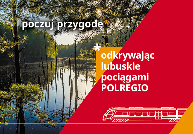 Poczuj przygodę, odkrywając lubuskie pociągami POLREGIO – sezon 7 (AKTUALIZACJA)