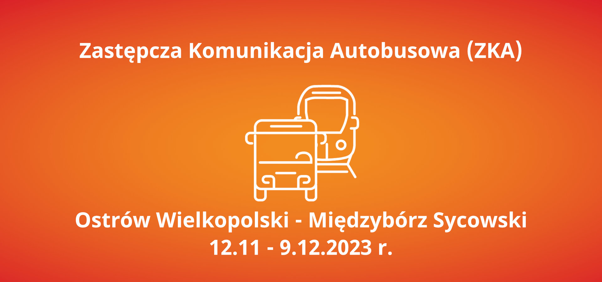 Utrudnienia na odcinku Ostrów Wlkp. - Międzybórz Sycowski