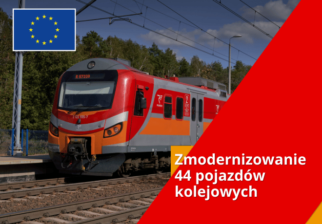 Zmodernizowanie 44 pojazdów kolejowych