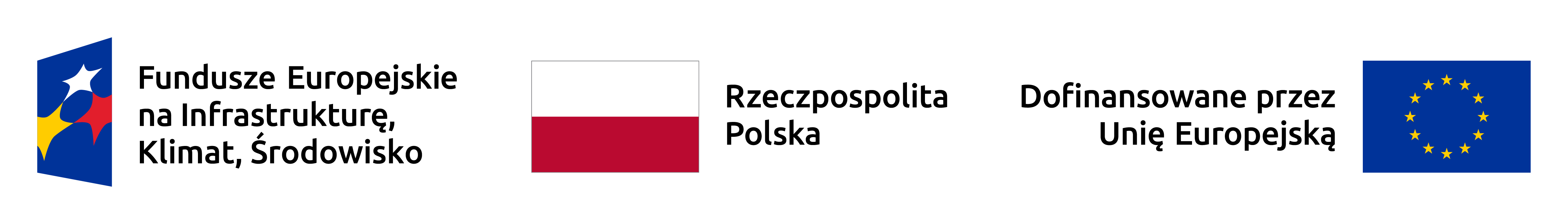 Fundusze Europejskie na Infrastrukturę, Klimat, Środowisko - Rzeczpospolita Polska - Dofinansowane przez Unię Europejską