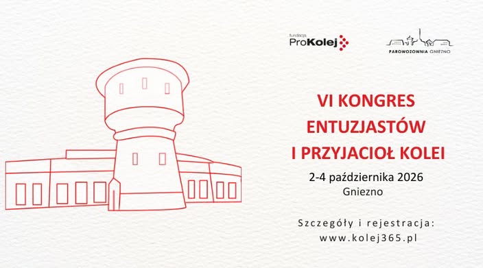 Fundacja Pro Kolej zaprasza na Kongres Entuzjastów i Przyjaciół Kolei 2026